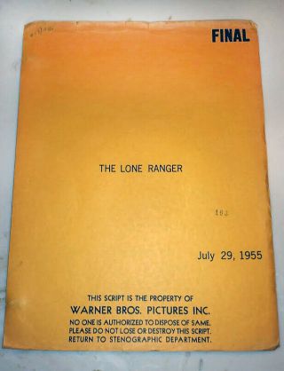 Rare 1955 Shooting Script Of " The Lone Ranger " (feature Film) W/c.  Moore