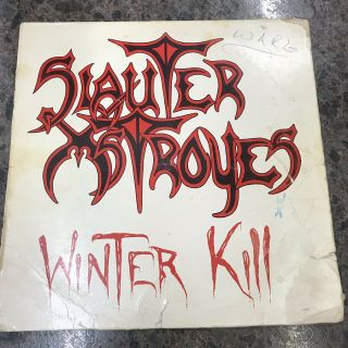 Slauter Xstroyes Winter Kill 1985 Private Press Metal Holy Grail Rare