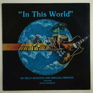 Billy Wooten And Special Friends " In This World " Rare Jazz Funk Lp Art Signed