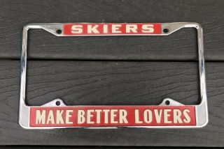 License Plate Frame Skiers Make Better Lovers Solid Metal Made In Usa Vtg Skiing