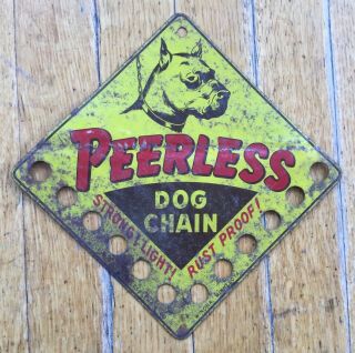 Vintage Peerless Dog Chain Metal Hardware Store Sign Antique Advertising