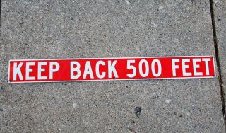 Vintage Keep Back 500 Feet Emergency Sign,  American Lafrance Fire Truck