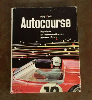 Autocourse 1961 - 62 Rare International Motor Sport Book - Grand Prix F1 Review