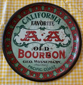 Rare Pre - Prohib Calif Favorite A.  A.  Old Bourbon Geo Wissemann Pacific Coast Tray