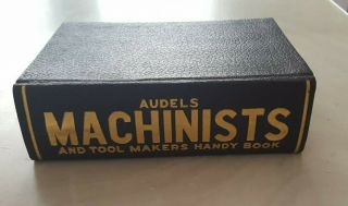 Vintage Audels Machinists and Tool Makers Handy Book Graham 1941/1942 2