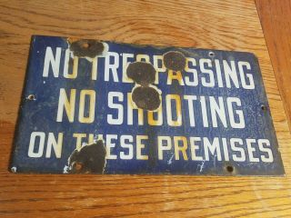 Rare Vintage 1920s No Trespassing Shooting Porcelain Sign Hunting Farm Gun Shot