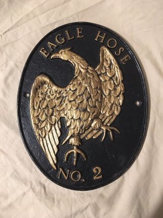 12 " Vintage - Eagle Hose No.  2 - Fire Insurance Plaque - Cast Iron