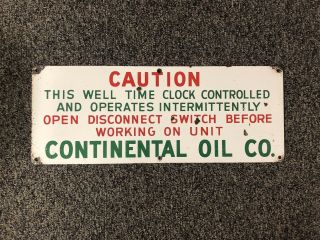 Vintage Conoco Porcelain Sign Oil Well Time Clock Continental Oil Co