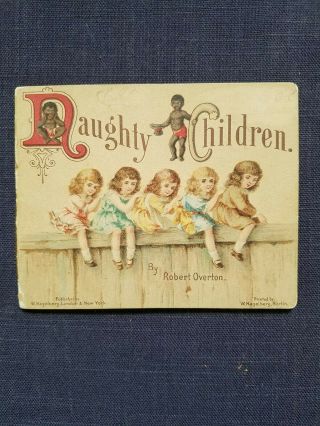 Vintage Book Naughty Children By Robert Overton Black Americana 1890