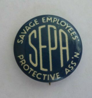 Savage Arms Gun Company Pin Button Sepa Employees Protective Ass 
