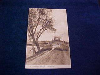 Orig Vintage Chinese China Postcard The Courseway Bridge Hangchow 1910