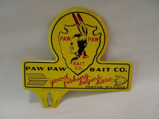 Paw Paw Bait Co.  Fishing Lures Advertising Embossed License Plate Topper Sign