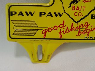 Paw Paw Bait Co.  Fishing Lures Advertising Embossed License Plate Topper Sign 2