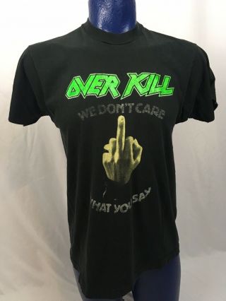 Vtg 80s Overkill Band Concert We Dont Care What You Say Metal F You T - Shirt
