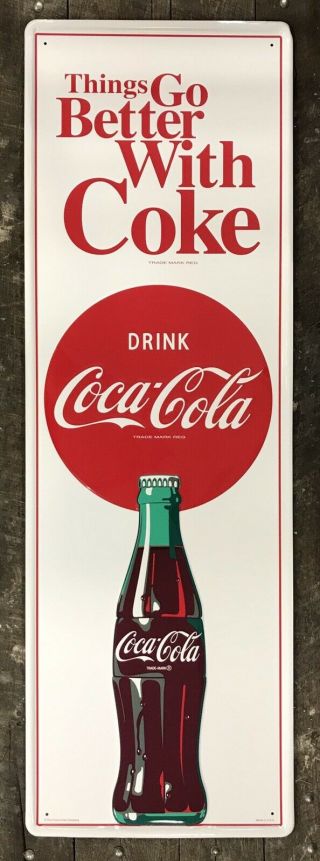 Coca - Cola “things Go Better With Coke” Vintage Tin Metal Sign,  54” X 17.  75”