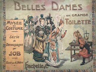 Belles Dames En Grande Toilette Paper Dolls By The Illustrator Job - 1903