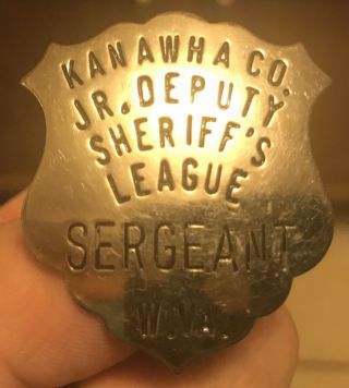 Vintage Obsolete Kanawha Co Jr Deputy Sheriffs League Sergeant W.  Va Badge