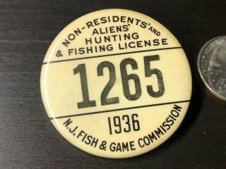 1936 Jersey Non Resident And Alien ' s Hunting & Fishing License Pin Badge NJ 2
