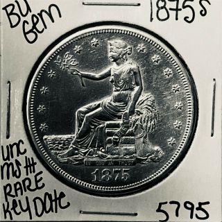 1875 S Bu Gem Silver Trade Dollar 5795 Rare Key Date Unc Ms,