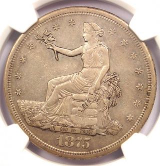 1875 - S Trade Silver Dollar T$1 - Certified Ngc Au Detail - Rare Certified Coin
