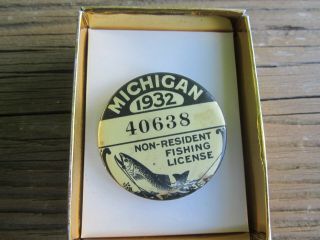 Vintage 1932 Michigan Non - Resident Fishing License Badge / Pinback
