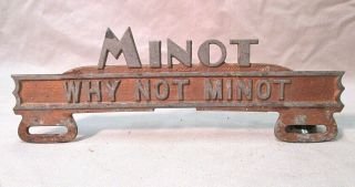 Vintage Why Not Minot North Dakota Automobile License Plate Sign Tag Topper
