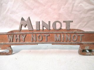 VINTAGE WHY NOT MINOT NORTH DAKOTA AUTOMOBILE LICENSE PLATE SIGN TAG TOPPER 2