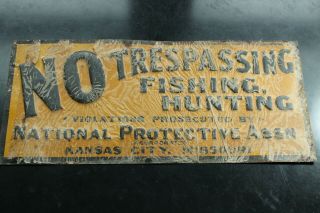 Vintage No Tresspassing Fishing Hunting Embossed Tin Sign Kansas City Mo.  Nos