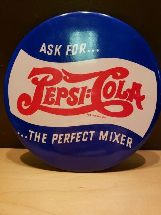 Vintage Ask For Pepsi Cola 9 " Button Sign W/ Card Board Back Rare Advertising