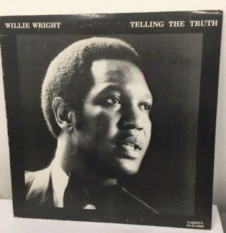 Willie Wright Telling The Truth Vg Orig Rare Private Press Lp Funk Soul Grail