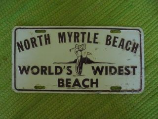 Vintage North Myrtle Beach Worlds Widest Beach Sc License Plate Souvenir Tag