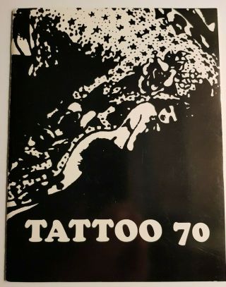 Vintage Tattoo Book - Tattoo 70 - Lyle Tuttle Julia Cheever Rare 1970