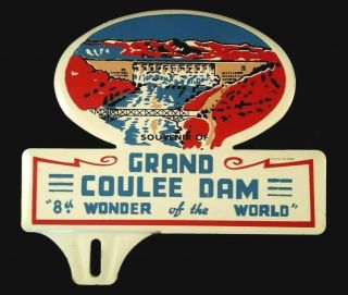 Vintage Grand Coulee Dam License Plate Topper Rare Old Advertising Gas Oil Sign