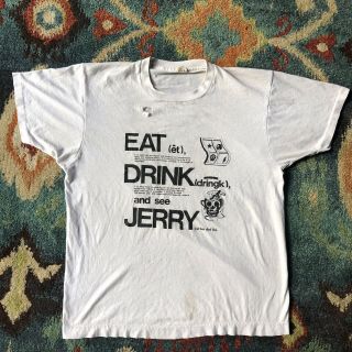 Vtg 80’s 90’s Eat Drink See Jerry T - Shirt Jerry Garcia Grateful Dead