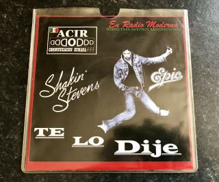 Shakin’ Stevens Rare 7” MEXICO “Te Lo Dije” (DIDDLE I) B/w Love Me Tonight Radio 11