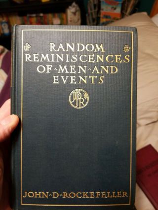 Rare Random Reminiscences Of Men And Events John D.  Rockefeller 1909 Hb 1st Ed.