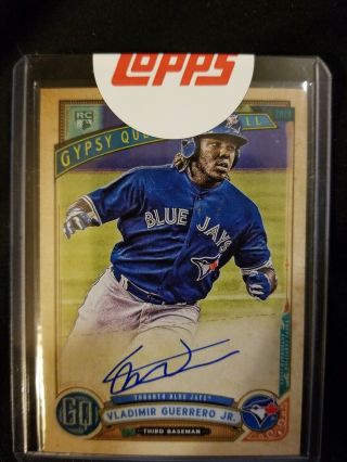 2019 Topps Gypsy Queen Vladimir Guerrero Jr Rc On - Card Auto Live Blue Jays Rare