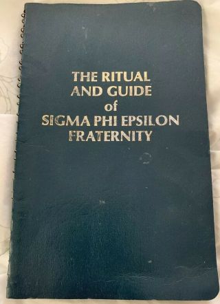Sigma Phi Epsilon Fraternity - The Ritual & Guide - Rare