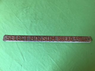 Vintage Holsum Bread Door Push Embossed Sign