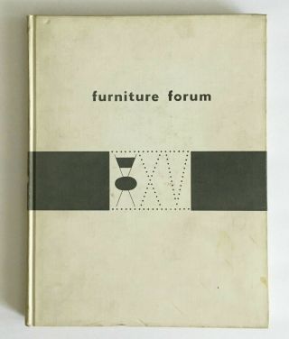1960s Furniture Forum Xv 15 / Vintage Mid Century Modern Design Reference Book