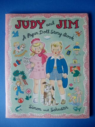 Vtg 1947 Judy And Jim Paper Doll Story Book Simon Schuster Miloche Kane Uncut