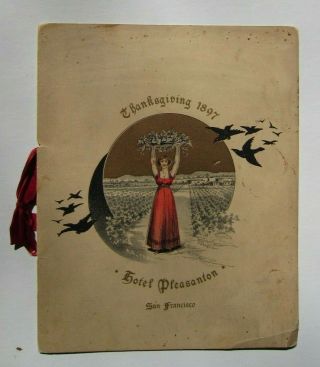 Rare 1897 Hotel Pleasanton Thanksgiving Menu,  San Francisco,  Ca