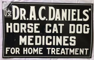 Vintage 1930’s - 1940’s Large Metal Dr.  A.  C.  Daniels Veterinary Advertising Sign