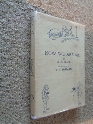 1927 Rare 1st Edition - Now We Are Six - A A Milne - 1st Print - Winnie The Pooh