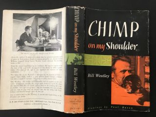 Chimp On My Shoulder by Bill Westley - 1950 - Signed,  1st Ed,  1st Prtg,  Vtg H/C Book 3