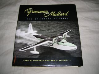 Rare Grumman Mallard The Enduring Classic Hardcover Book By Fred W.  Hotson