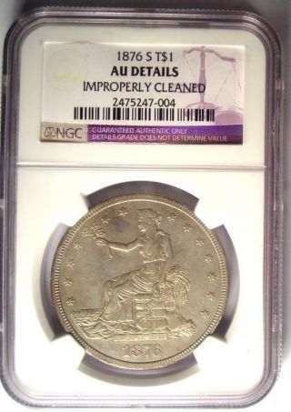 1876 - S Trade Silver Dollar T$1 - Certified NGC AU Details - Rare Certified Coin 2