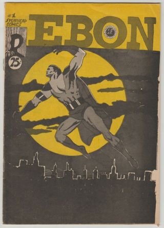 Ebon 1 Spearhead Comics Rare 1969 1st African Black Superhero Comix App 1970