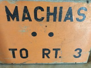 Vintage Wooden Road Sign MACHIAS TO RT.  3 MAINE HIGHWAY SIGN RARE WOODEN 6