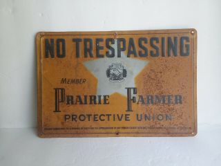 Vintage No Trespassing Prairie Farmer Union Embossed Metal Barn Farm Sign 8 " X12 "